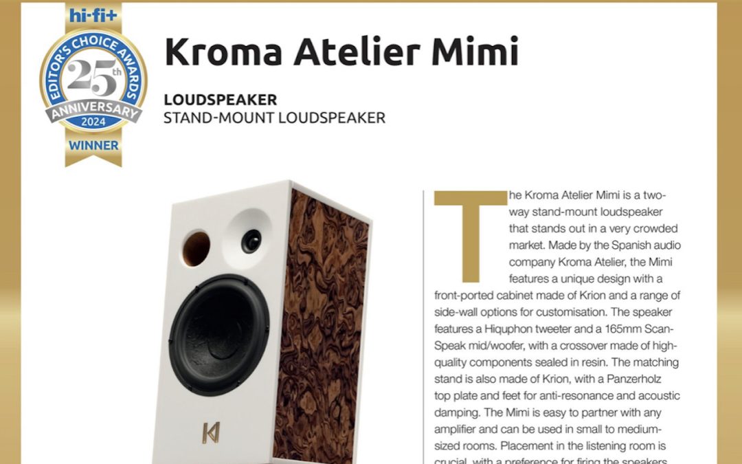 Kroma Atelier Mimi wins Hifi + 25th Anniversary Award